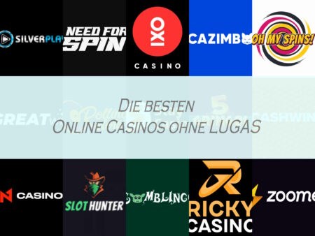 Online Casinos ohne LUGAS
